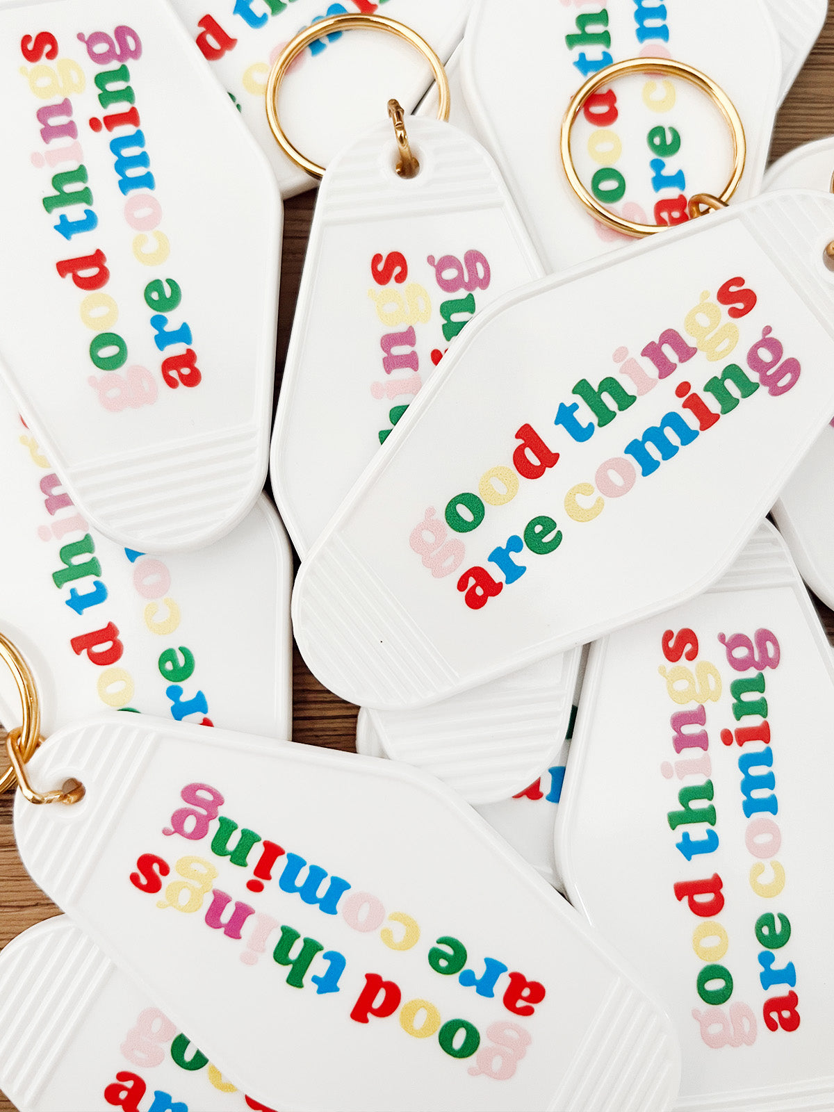 Good Things Are Coming Keychain