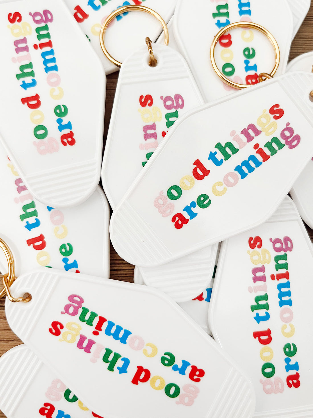 Good Things Are Coming Keychain