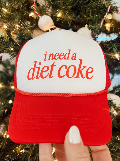 I Need a Diet Coke Trucker Hat