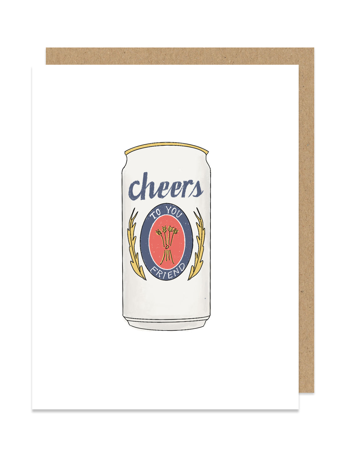 Beer Can Cheers to You Friend Card