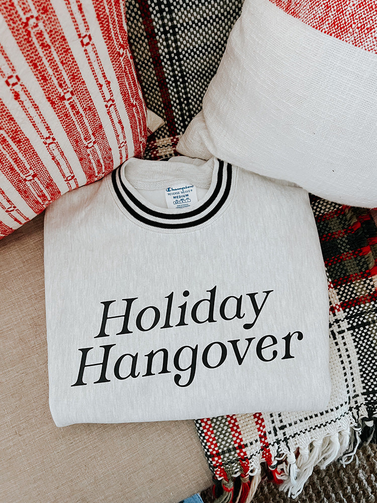 Holiday Hangover Sweatshirt